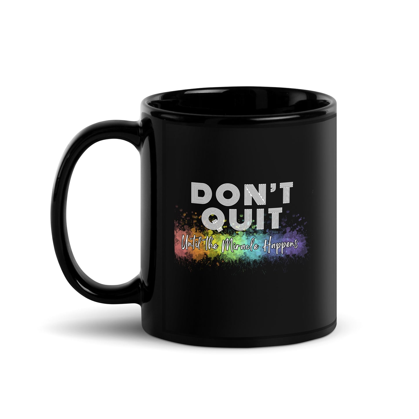 Don’t Quit Mug