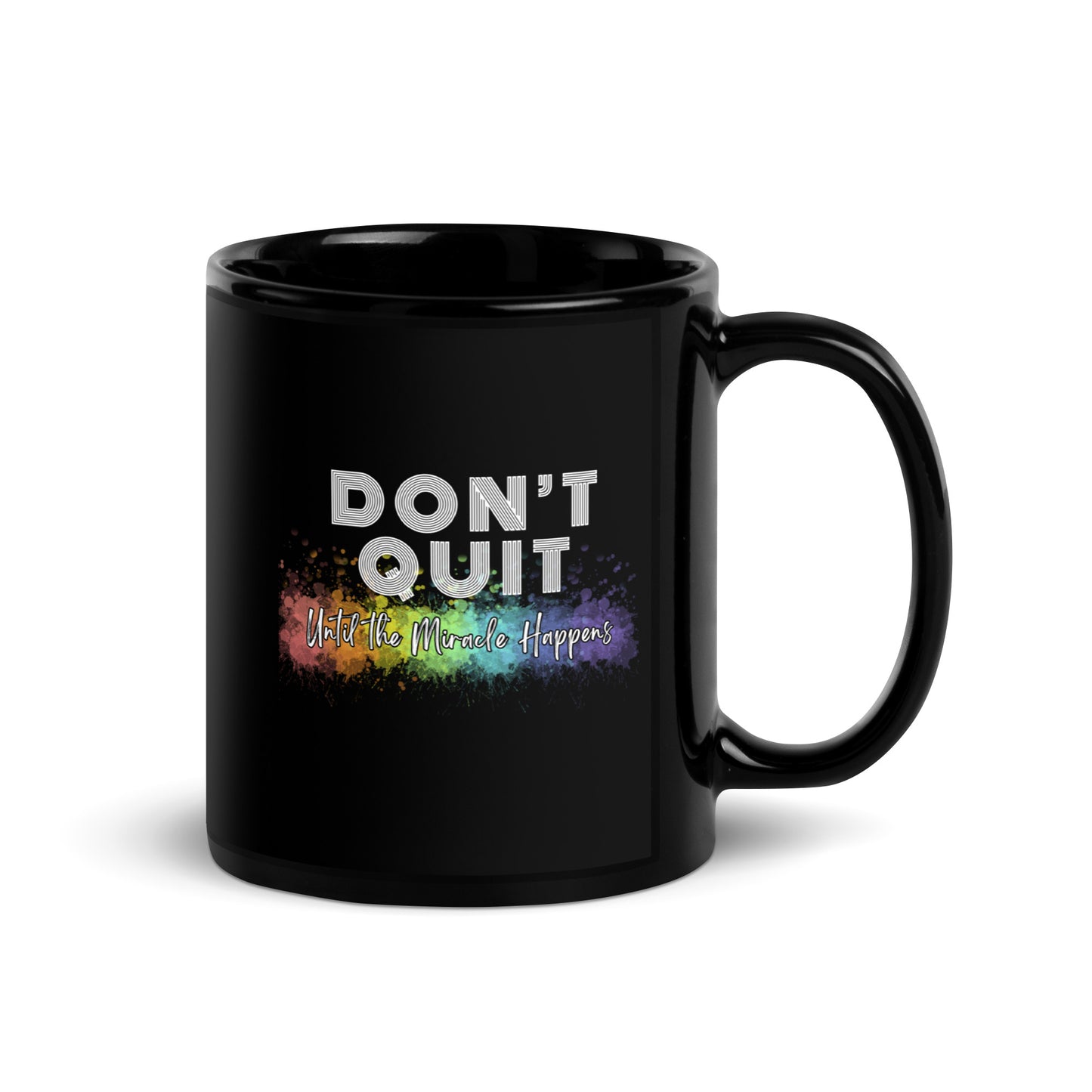 Don’t Quit Mug