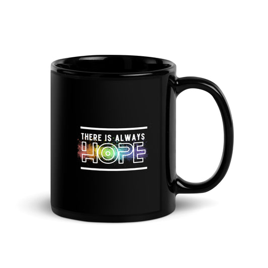 There is Always Hope Mug