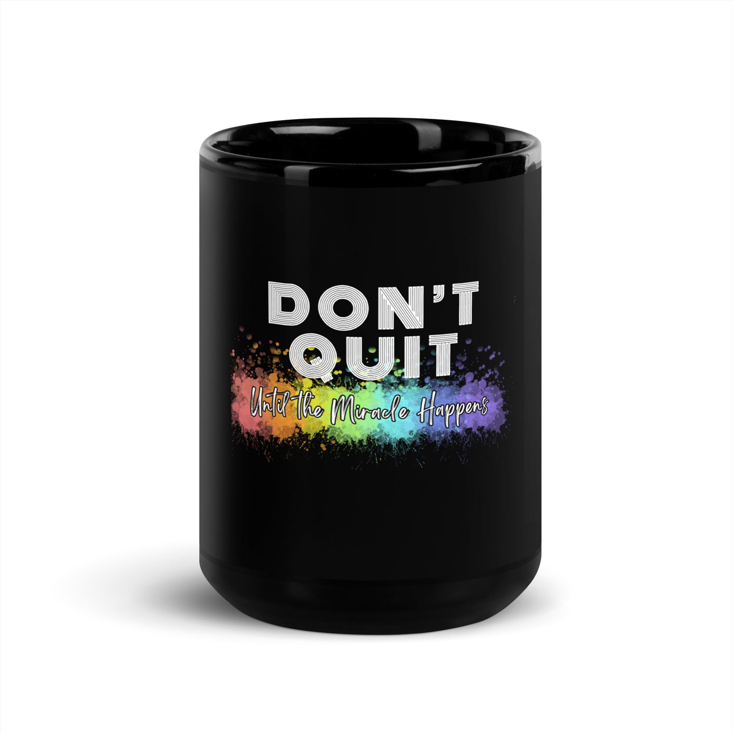 Don’t Quit Mug