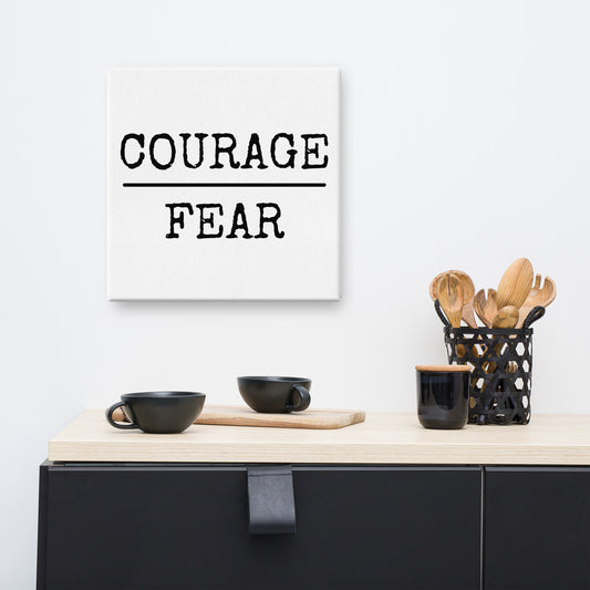COURAGE/FEAR Canvas