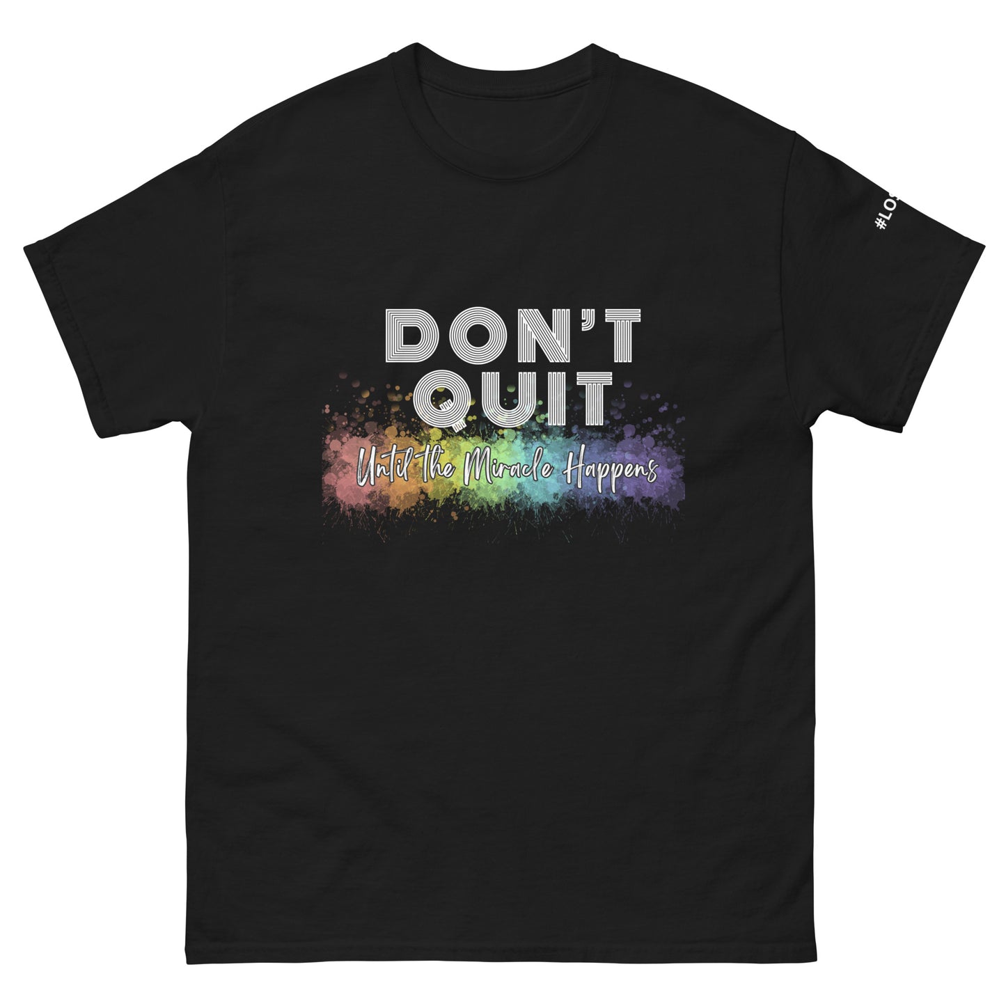 Don’t Quit T-Shirt