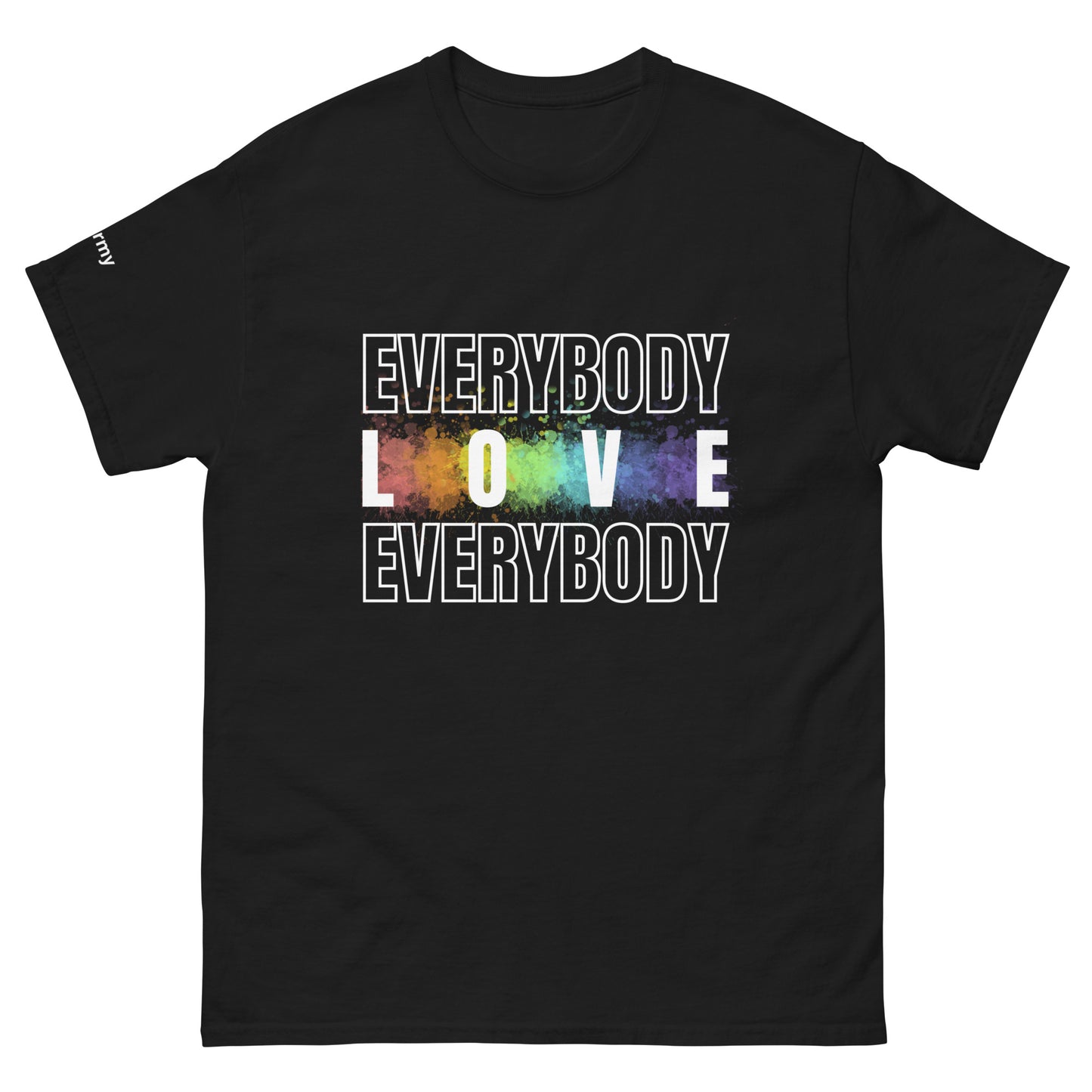 Everybody Love Everybody T-Shirt