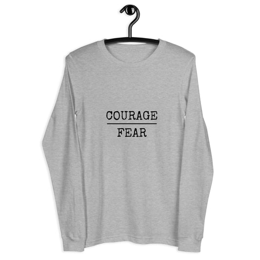 COURAGE/FEAR Long Sleeve Tee