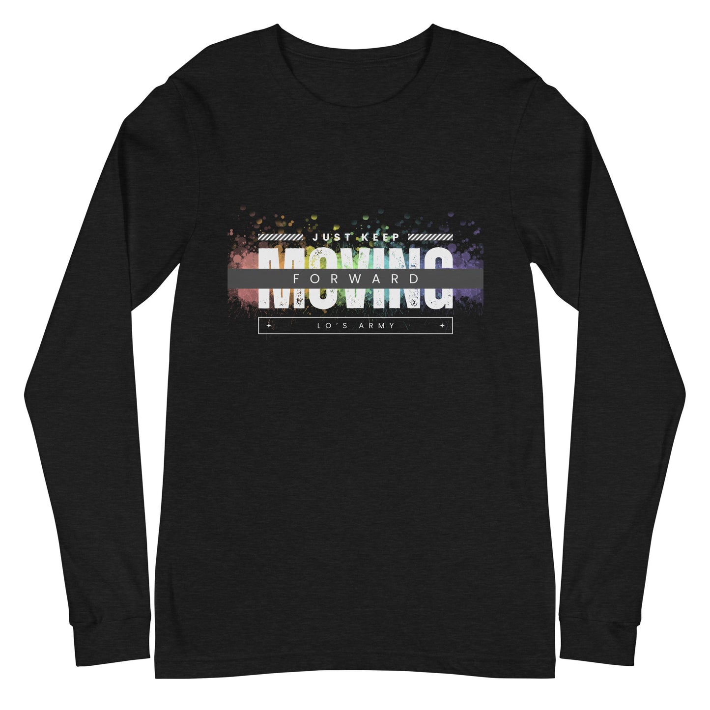 Just Keep Moving Forward Long Sleeve Tee