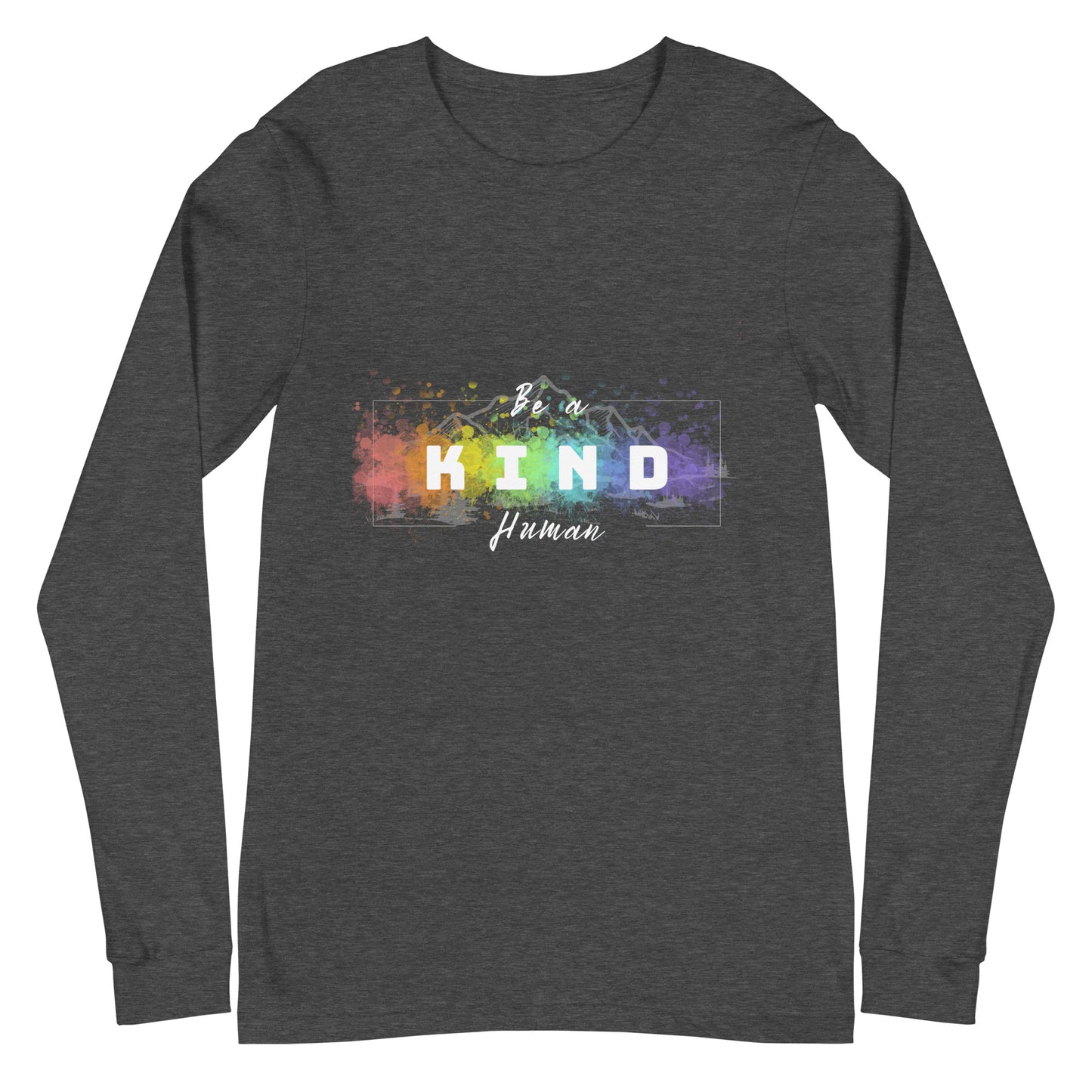 Be A Kind Human Long Sleeve Tee