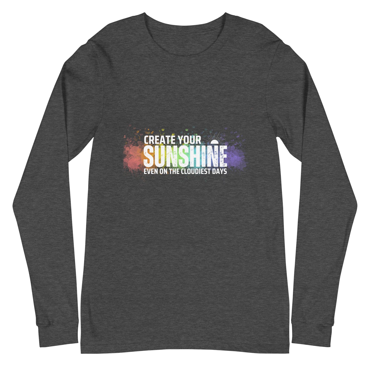 Create Your Sunshine Long Sleeve Tee