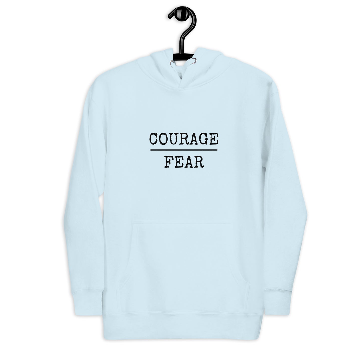 COURAGE/FEAR Hoodie
